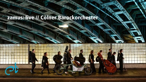 zamus: live // Cölner Barockorchester // Live-Stream