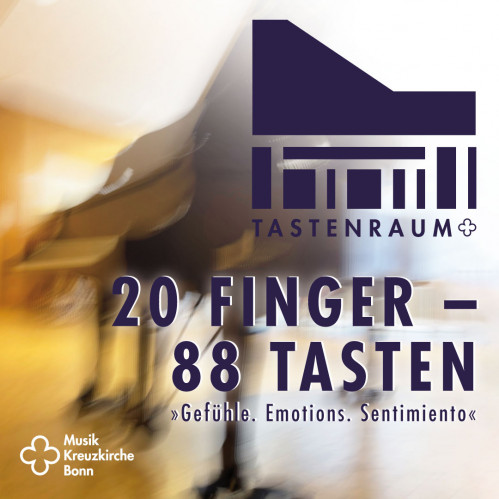 Tastenraum · 20 Finger – 88 Tasten »Gefühle. Emotions. Sentimiento«